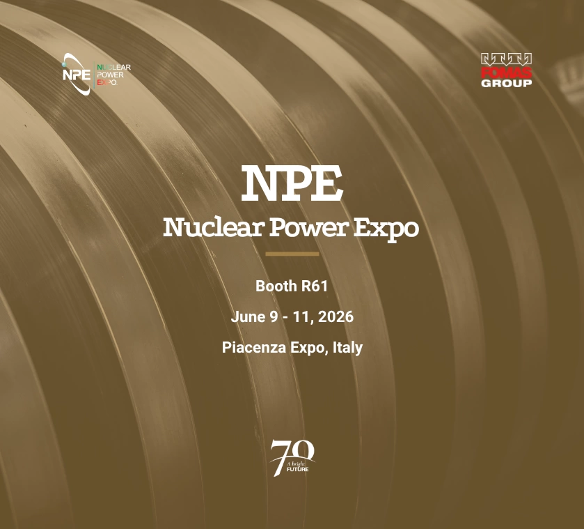 FOMAS Group at NPE 2026 in Piacenza showcasing nuclear components and gas-atomized metal powders for additive manufacturing